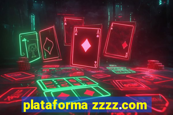 plataforma zzzz.com